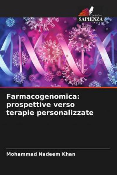 Farmacogenomica: prospettive verso terapie personalizzate