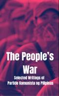 The People’s War, Selected Writings of the Partido Komunista en Pilipinas
