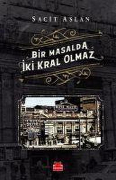 Bir Masalda Iki Kral Olmaz