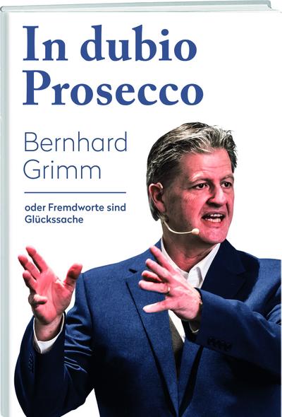 Grimm, B: In dubio Prosecco