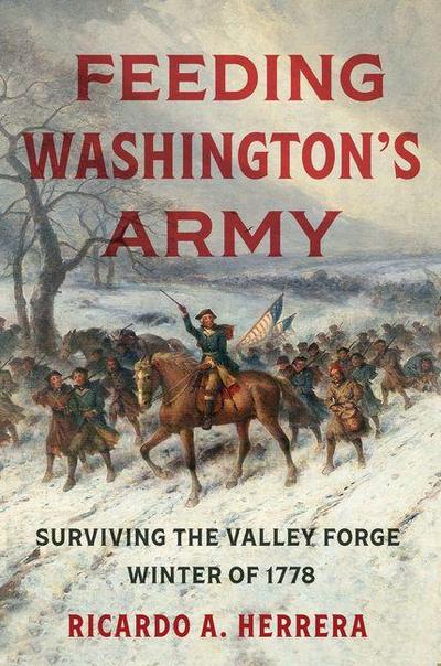 Feeding Washington’s Army