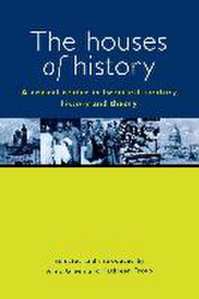 The Houses of History