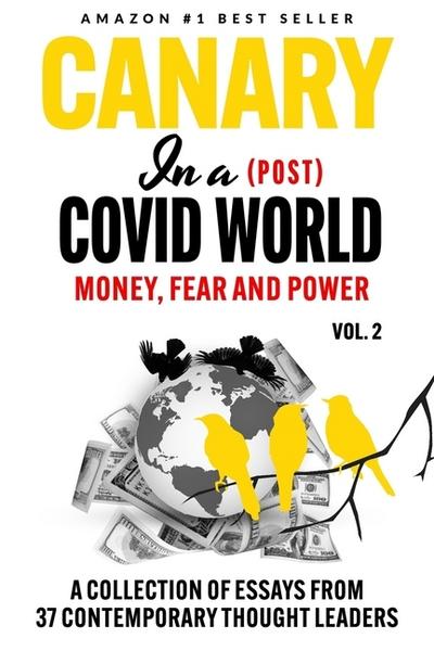 Canary In a (Post) Covid World