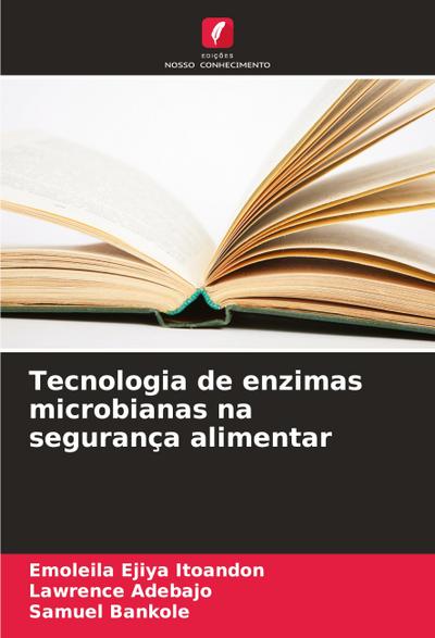 Tecnologia de enzimas microbianas na segurança alimentar