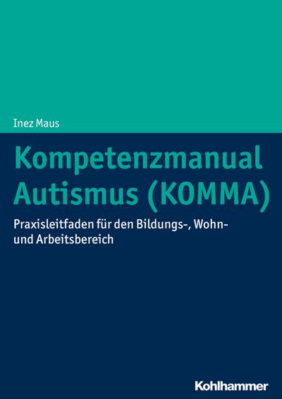 Maus, I: Kompetenzmanual Autismus (KOMMA)