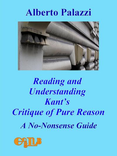 Reading and Understanding Kant’s Critique of Pure Reason