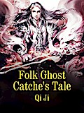 Folk Ghost Catche’s Tale