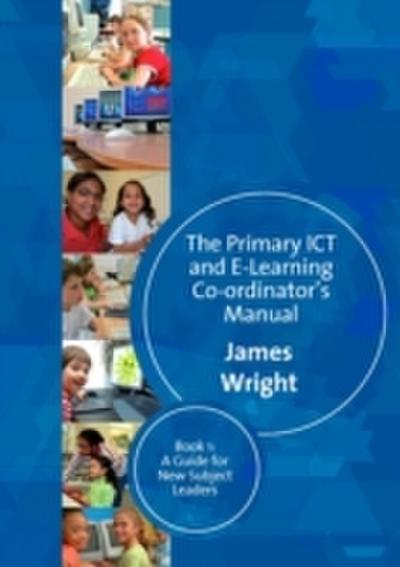 Primary ICT & E-learning Co-ordinator’s Manual