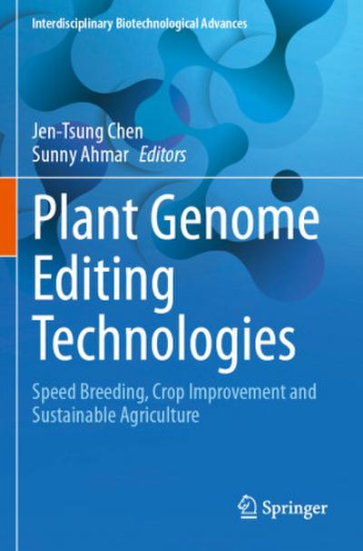 Plant Genome Editing Technologies