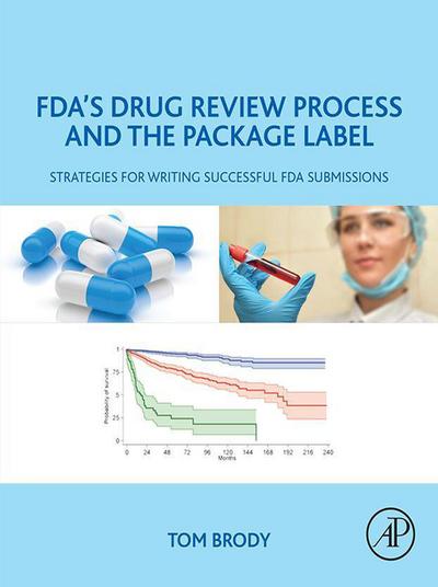 FDA’s Drug Review Process and the Package Label