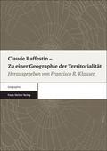 Claude Raffestin - Zu einer Geographie der Territo