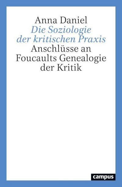 Die Soziologie der kritischen Praxis