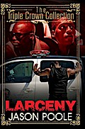 Larceny: Triple Crown Collection