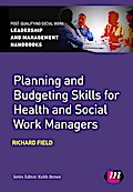 Planning and Budgeting Skills for Health and Social Work Managers