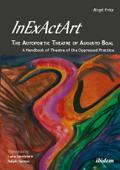 InExActArt - The Autopoietic Theatre of Augusto Bo