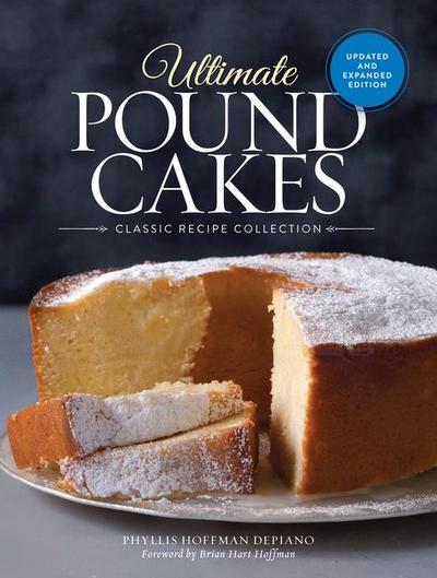 Ultimate Pound Cakes Revised and Expanded Edition