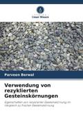 Verwendung von rezyklierten Gesteinskörnungen