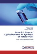 Mannich Bases of Cycloalkanones in Synthesis of He