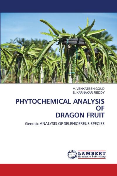 PHYTOCHEMICAL ANALYSIS OF DRAGON FRUIT