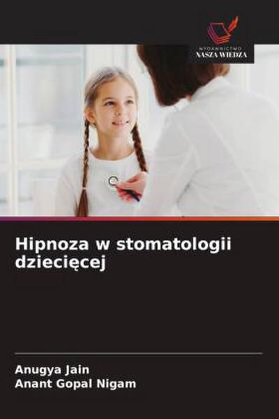 Hipnoza w stomatologii dzieci¿cej