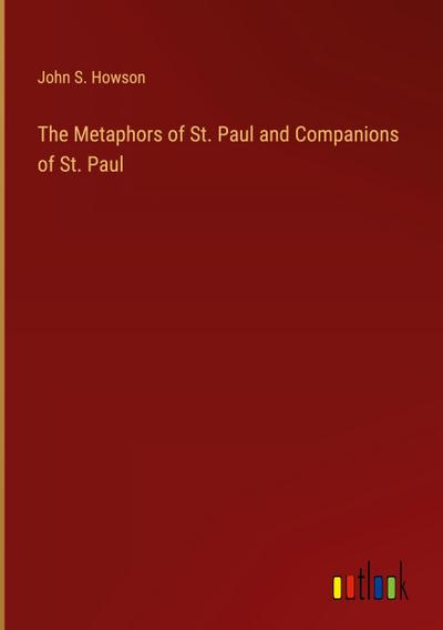 The Metaphors of St. Paul and Companions of St. Paul