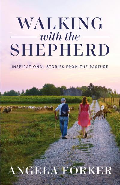 Walking with the Shepherd