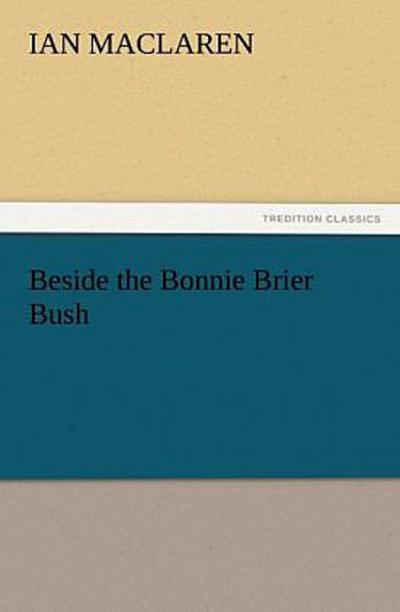 Beside the Bonnie Brier Bush