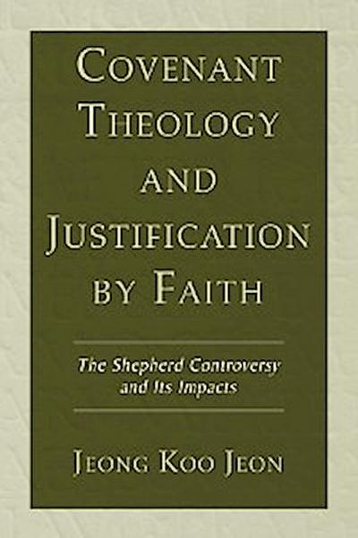 Covenant Theology and Justification by Faith