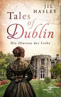 Tales of Dublin: Die Illusion der Liebe