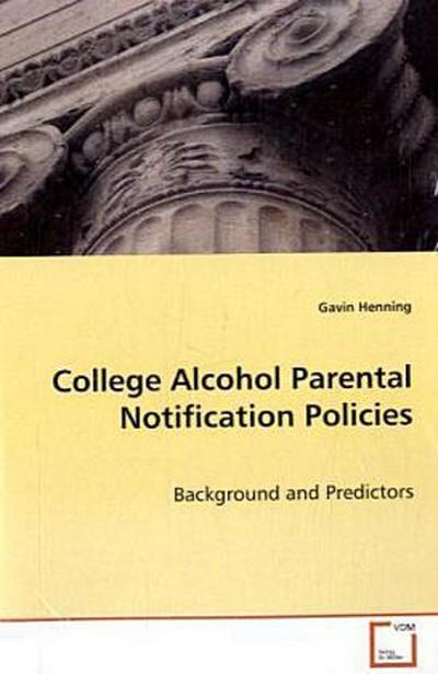 College Alcohol Parental Notification Policies