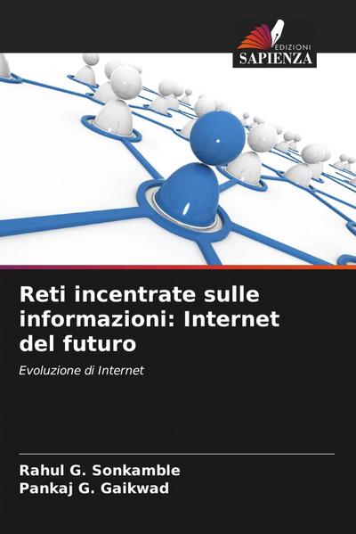 Reti incentrate sulle informazioni: Internet del futuro