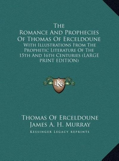 The Romance And Prophecies Of Thomas Of Erceldoune