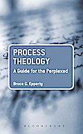 Process Theology: A Guide for the Perplexed