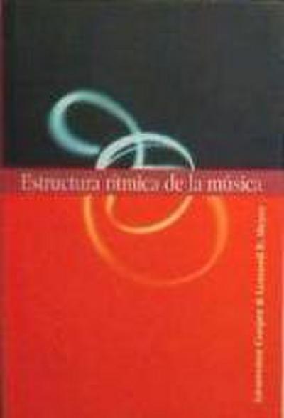 Grosvenor Cooper & Leonard B. Meyer: Estructura rítmica de l