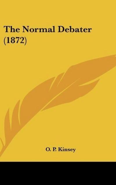 The Normal Debater (1872)