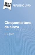 Cinquenta tons de cinza de E. L. James (Análise do livro)