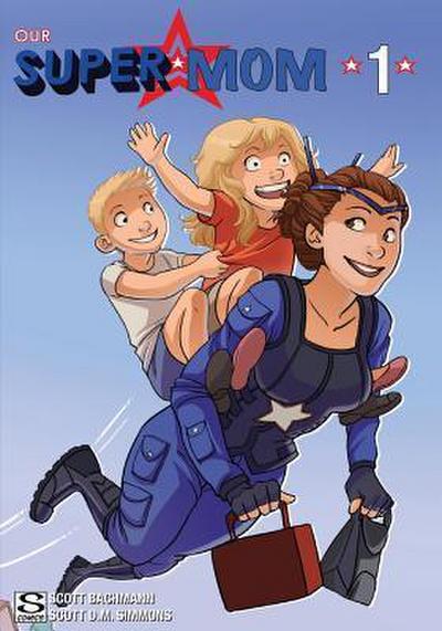 Our Super Mom: Family Matters