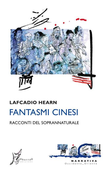 Hearn, L: Fantasmi cinesi. Racconti del soprannaturale