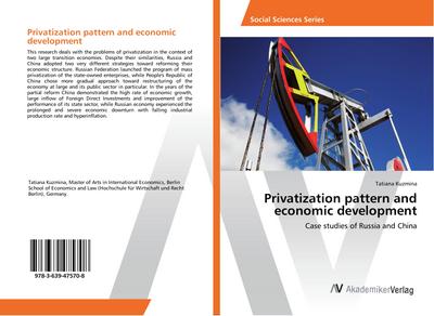 Privatization pattern and economic development - Tatiana Kuzmina