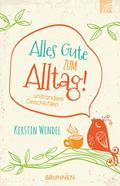 Alles Gute zum Alltag