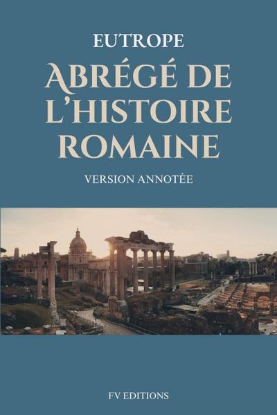 Abrégé de l’histoire romaine (Breviarium historiae romanae)