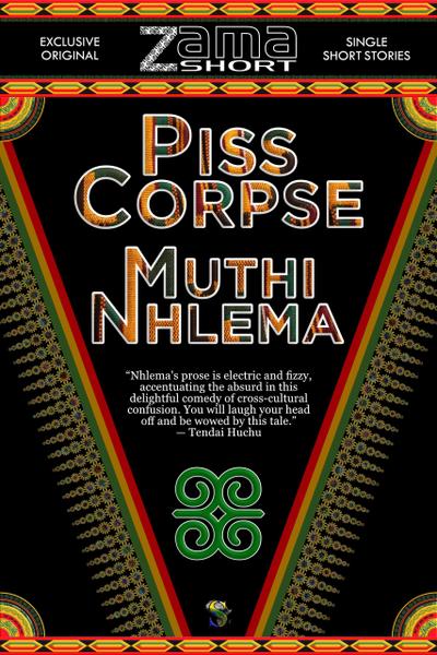 Piss Corpse (ZamaShort, #1)