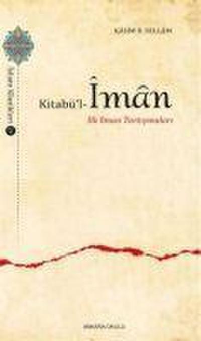 Kitabül-Iman - Ilk Iman Tartismalari