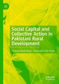 Social Capital and Collective Action in Pakistani Rural Development