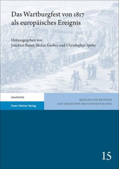 Das Wartburgfest von 1817 als europäisches Ereignis