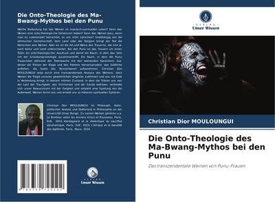 Die Onto-Theologie des Ma-Bwang-Mythos bei den Punu