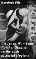 Essays in War-Time: Further Studies in the Task of