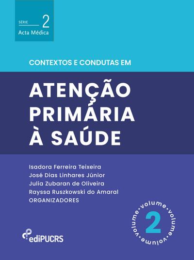Contextos e condutas em atenção primária à saúde - Volume 2