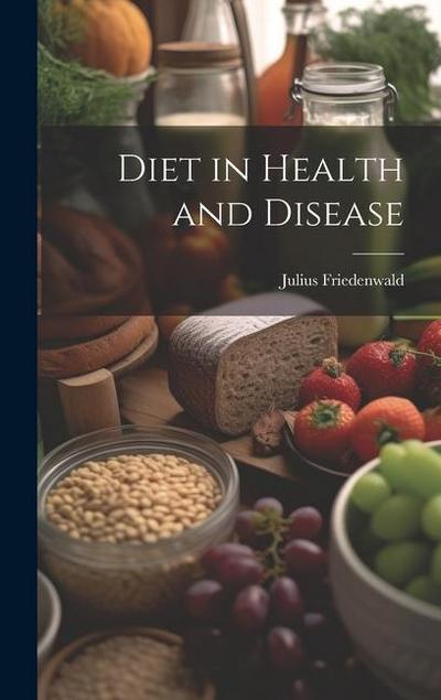 Diet in Health and Disease