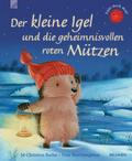 Der kleine Igel und die geheimnisvollen roten Mütz